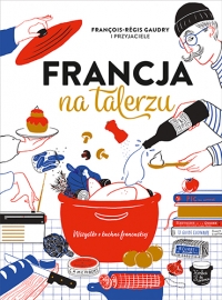 Francja na talerzu - Gaudry Francois-Regis | mała okładka