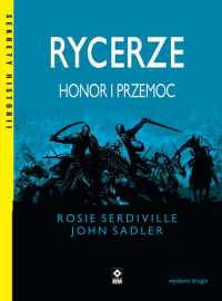 Rycerze Honor i przemoc - Serdiville Rosie | mała okładka