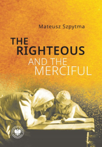 The Righteous and the Merciful - Mateusz Szpytma | mała okładka