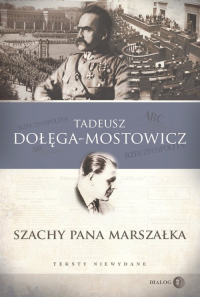Szachy pana Marszałka Teksty niewydane - Dołęga-Mostowicz Tadeusz | mała okładka