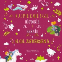 Najpiękniejsze historie i baśnie H.Ch.Andersena
 - Stefania Hartley Leonardi | mała okładka