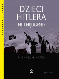 Dzieci Hitlera Hitlerjugend - Kater Michael H. | mała okładka