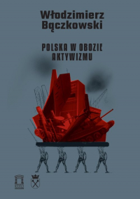 Polska w obozie aktywizmu - Bączkowski Włodzimierz | mała okładka