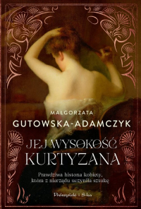 Jej wysokość kurtyzana - Małgorzata  Gutowska-Adamczyk | mała okładka