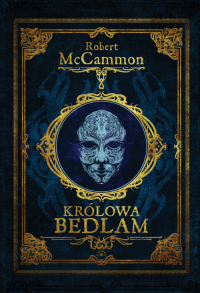Królowa Bedlam - Robert McCammon | mała okładka