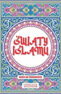 Światy islamu - Marek Jan Chodakiewicz | mała okładka