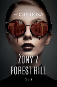 Żony z Forest Hill Wielkie Litery - Sonia Rosa | mała okładka
