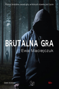 Brutalna gra - Ewa Maciejczuk | mała okładka