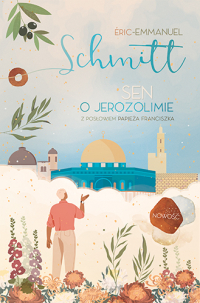 Sen o Jerozolimie - Eric-Emmanuel Schmitt | mała okładka
