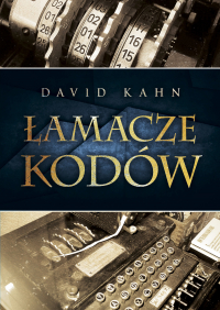 Łamacze kodów Historia kryptologii - David Kahn | mała okładka