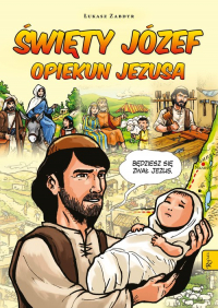 Święty Józef opiekun Jezusa Komiks - Łukasz Zabdyr | mała okładka