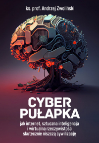 Cyber pułapka - Andrzej Zwoliński | mała okładka