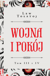 Wojna i pokój Tom 3 i 4 - Lew Tołstoj | mała okładka