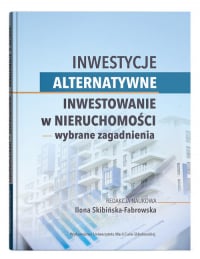 Inwestycje alternatywne. Inwestowanie w nieruchomości - wybrane zagadnienia - Beata Jarosz | mała okładka