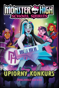 Monster High. School Spirits. Upiorny konkurs -  | mała okładka