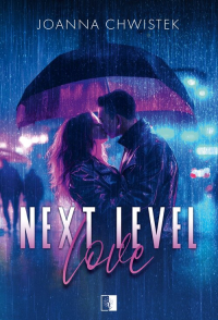 Next Level Love - Joanna Chwistek | mała okładka