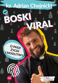 Boski viral O pasji życia i modlitwy -  | mała okładka