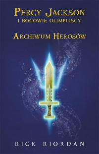 Archiwum Herosów - Rick Riordan | mała okładka