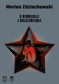 O rewolucji i bolszewizmie - Marian Zdziechowski | mała okładka