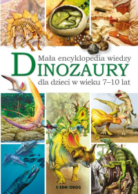 Mała encyklopedia wiedzy Dinozaury - Barbara Majewska | mała okładka