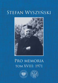 Pro memoria Tom 18 1971 - Stefan Wyszyński | mała okładka