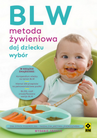 BLW Metoda żywieniowa Daj dziecku wybór -  | mała okładka