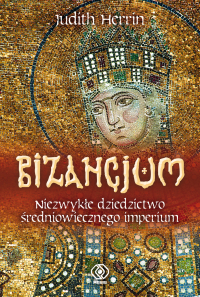 Bizancjum - Judith  Herrin | mała okładka