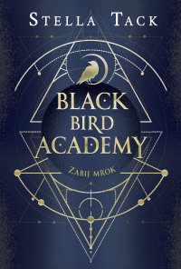 Zabij mrok Black Bird Academy Tom 1 -  | mała okładka