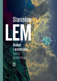 Diabeł i arcydzieło Teksty przełomowe - Stanisław Lem | mała okładka