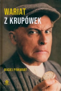 Wariat z Krupówek - Maciej Pinkwart | mała okładka