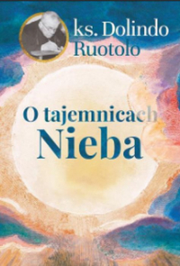 O tajemnicach Nieba - Dolindo Ruotolo | mała okładka