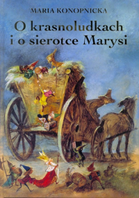 O krasnoludkach i o sierotce Marysi - Maria Konopnicka | mała okładka