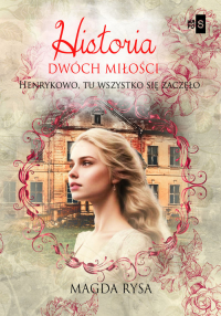 Historia dwóch miłości - Magda Rysa | mała okładka