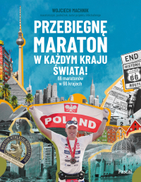 Przebiegnę maraton w każdym kraju świata! 66 maratonów w 66 krajach -  | mała okładka