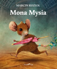 Mona Mysia - Marcin Kozioł | mała okładka
