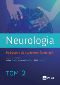 Neurologia. Podręcznik dla studentów fizjoterapii. Tom 2 - Domitrz Izabela | mała okładka