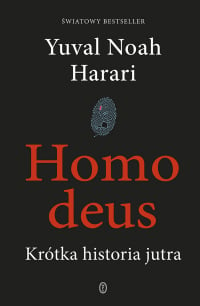 Homo deus. Krótka historia jutra wyd. 2024 - Yuval Noah  Harari | mała okładka