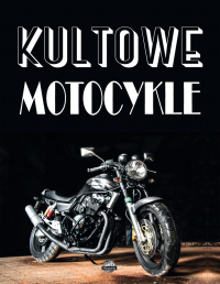 Kultowe motocykle - Piotr Szymanowski | mała okładka