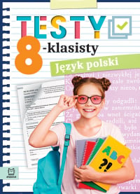 Język polski. Testy 8-klasisty - Wójcicka Edyta | mała okładka