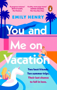 You and Me on Vacation wer. angielska - Emily Henry | mała okładka