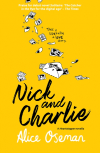 Nick and Charlie wer. angielska - Alice  Oseman | mała okładka