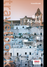 Bari i Apulia. Travelbook wyd. 2 - Beata Pomykalska, Paweł Pomykalski | mała okładka