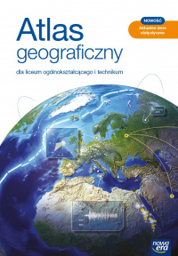 Nowe geografia atlas liceum i technikum EDYCJA 2021 - Praca zbiorowa | mała okładka