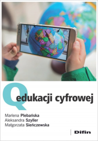 Q edukacji cyfrowej - Marlena Plebańska, Szyller Aleksandra | mała okładka
