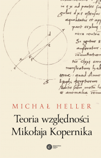 Teoria względności Mikołaja Kopernika - Michał Heller | mała okładka