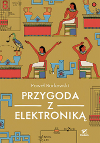 Przygoda z elektroniką - Borkowski Paweł J. | mała okładka