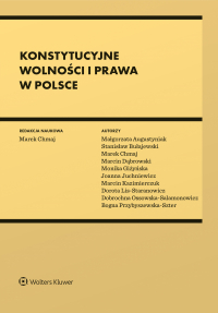 Konstytucyjne wolności i prawa w Polsce - Chmaj Marek | mała okładka