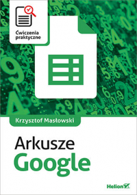 Arkusze Google. Ćwiczenia praktyczne - Krzysztof Masłowski | mała okładka