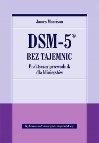 Dsm-5 bez tajemnic praktyczny przewodnik dla klinicystów - James Morrison | mała okładka