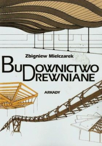 Budownictwo drewniane - Zbigniew Mielczarek | mała okładka